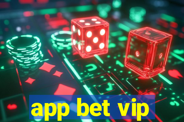 app bet vip